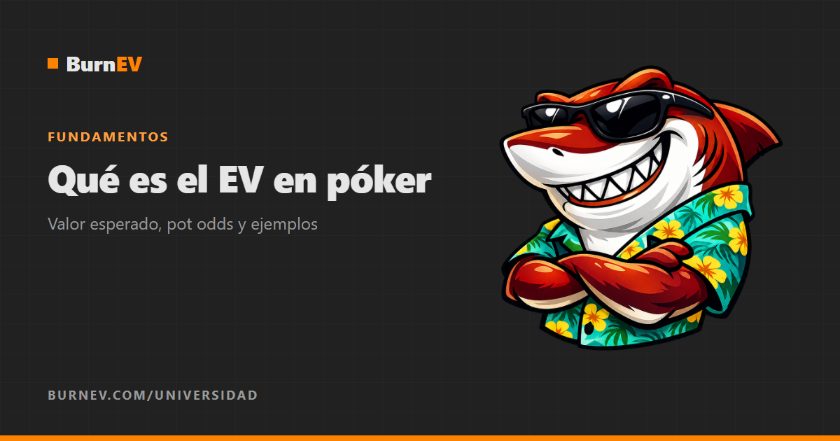 Qué es el EV en póker y cómo se calcula